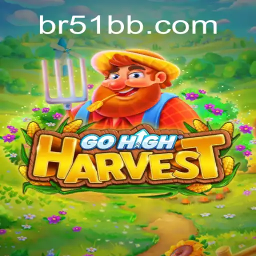 An In-depth Exploration of GoHighHarvest and its Integration with 51BB.COM Platform-Oficial Slots Brasil